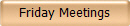 Friday Meetings